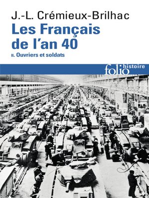 cover image of Les Français de l'an 40 (Tome 2)--Ouvriers et soldats